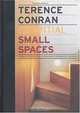 Essential Small Spaces: The Back to Basics Guide to Home Design, Decoration & Furnishing, Terence Conran 