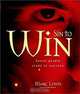 Sin to Win: Seven Deadly Steps to Success, Marc Lewis 