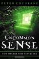 Uncommon Sense: Out of the Box Thinking for An In the Box World, Peter Cochrane 