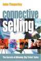 Connective Selling : The Secrets of Winning 