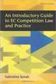 An Introductory Guide to EC Competition Law and Practice, Valentine Korah 