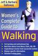 WomenA¦s Complete Guide to Walking, Jeff Galloway, Barbara Galloway 
