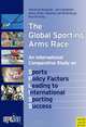 The Global Sporting Arms Race: An International Comparative Study on Sports Policy Factors Leading to Internatonal Sporting Success, Veerle De Bosscher, Jerry Bingham, Simon Shibli, Maarten Von Bottenburg, Paul De Knop 