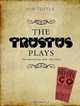 The Trustus Plays: The Hammerstone, Drift, and Holy Ghost, Jon Tuttle 