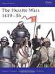 The Hussite Wars 1419-36 (Men-at-Arms), Stephen Turnbull 