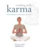 Working with Karma: Understanding and Transforming Your Karma, Gill Farrer-Halls 
