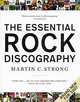 The Essential Rock Discography, Martin C. Strong 