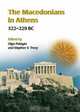 The Macedonians in Athens, 322-229 B.C: Proceedings of an International Conference Held at the University of Athens, May 24-26, 2001, 