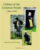 Clothes of the Common People 1580 - 1660, Stuart Peachey 