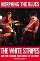 Morphing the Blues: The White Stripes and the Strange Relevance of Detroit, Martin Roach 