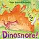 Dinosnore!, John Bendall-Brunello 