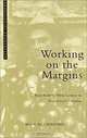 Working on the Margins: Black Workers, White Farmers in Postcolonial Zimbabwe (Postcolonial Encounters), Blair A. Rutherford 