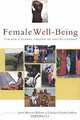 Female Well-Being: Towards a Global Theory of Social Change, Edited by Janet Mancini Billson & Carolyn Fluehr-Lobban 