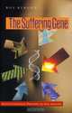 The Suffering Gene: Environmental Threats to Our Health, Roy Burdon 