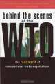 Behind the Scenes at the WTO : The Real World of International Trade Negotiations, Fatoumata Jawara 