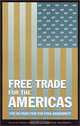 Free Trade for the Americas? The US Push for the FTAA Agreement, 