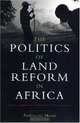 The Politics of Land Reform in Africa: From Communal Tenure to Free Markets, Ambreena Manji 
