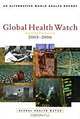 Global Health Watch 2005-2006: An Alternative World Health Report, 