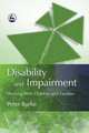 Disability and Impairment: Working With Children and Families, Peter Burke 