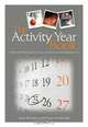 The Activity Year Book: A Week by Week Guide for Use in Elderly Day and Residential Care, Annie Bowden, Nancy Lewthwaite 