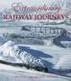 Extraordinary Railway Journeys (Top), Tom Savio, Anthony Lambert 