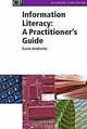 Information Literacy: A Practitioner
