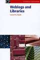 Weblogs and Libraries, Laurel A. Clyde 