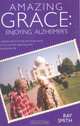 Amazing Grace:: Enjoying Alzheimer