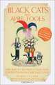 Black Cats and April Fools: Origins of Old Wives Tales and Superstitions in Our Daily Lives, Harry Oliver 