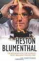 Heston Blumenthal: The Biography of the World