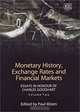 Monetary History Exchange Rates and Financial Markets: Essays in Honour of Charles Goodhart, Paul Mizen 