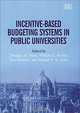 Incentive-Based Budgeting Systems in Public Universities, Douglas M. Priest, William E. Becker, Don Hossler, Edward P. St. John 
