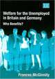 Welfare For The Unemployed In Britain And Germany: Who Benefits?, Frances McGinnity 