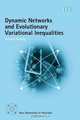 Dynamic Networks And Evolutionary Variational Inequalities (New Dimensions in Networks Series), Patrizia Daniele 
