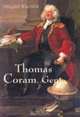 Thomas Coram, Gent. : 1668-1751, Gillian Wagner 