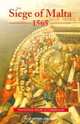 The Siege of Malta, 1565: Translated from the Spanish Edition of 1568 (First Person Singular) (First Person Singular), Francisco Balbi di Correggio 