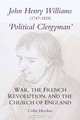 John Henry Williams (1747-1829): `Political Clergyman