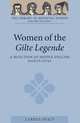 Women of the Gilte Legende: A Selection of Middle English Saints Lives (Library of Medieval Women), Larissa Tracy 
