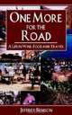 One More for the Road: A Life in Wine, Food And Travel, Jeffrey Benson 