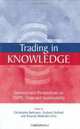 Trading in Knowledge: Development Perspectives on Trips, Trade, and Sustainability, 