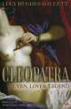 Cleopatra: Queen, Lover, Legend, Lucy Hughes-Hallett 