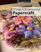 Three-Dimensional Papercraft, Dawn Allen 