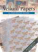 Vellum Papers: 24 Perforated Papers, 