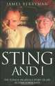 Sting And I, James Berryman 