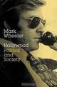 Hollywood: Politics and Society, Mark Wheeler 