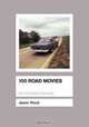 100 Road Movies, Jason Wood 