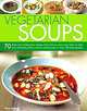 Vegetarian Soups, Anne Sheasby 