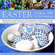 Easter: Recipes, Gifts and Decorations, Tessa Evelegh 
