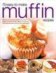 75 Easy-To-Make Muffin Recipes, Linda Fraser 