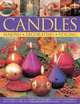 Candles: An inspired guide to creative candles with 40 step-by-step projects with over 325 specially commissioned photographs, Gloria Nicol 